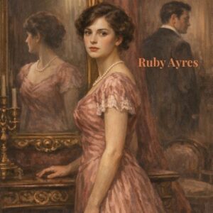 A Bachelor Husband. Ruby Ayres