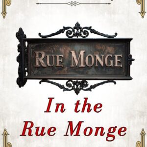In the Rue Monge. Baroness Orczy