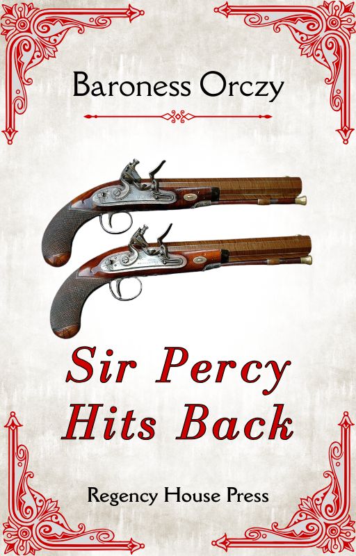 Sir Percy Hits Back