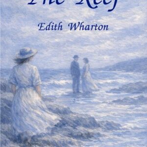 The Reef. Edith Wharton