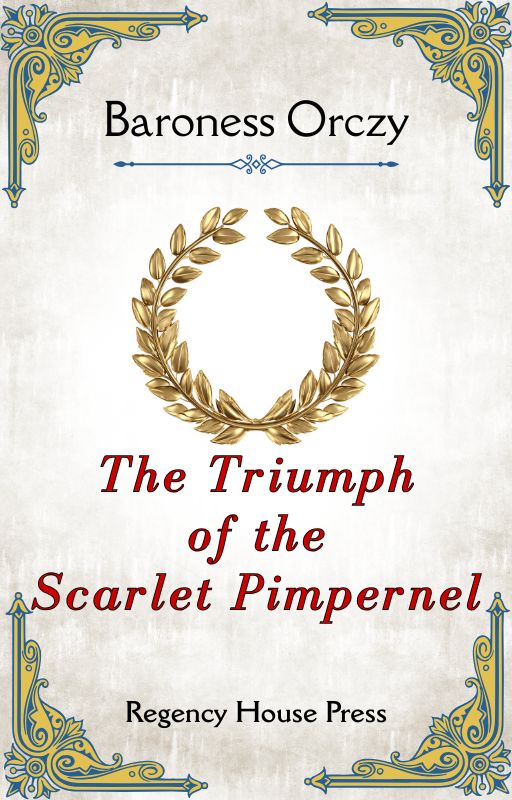 The Triumph of the Scarlet Pimpernel